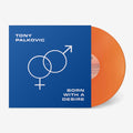 Born With A Desire (Translucent Orange LP Vinyl)