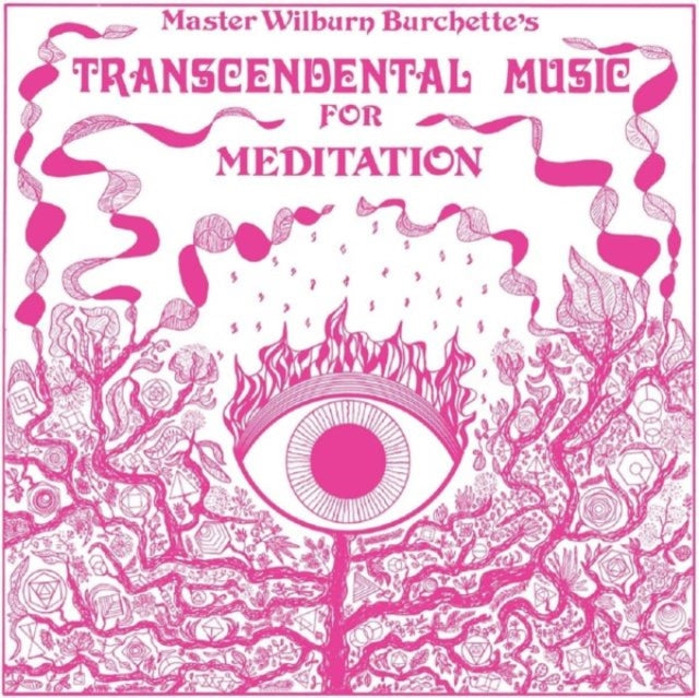 Master Wilburn Burchette - Transcendental Music For Meditation (Milky Clear LP Vinyl)