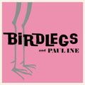 Birdlegs & Pauline - Birdlegs & Pauline - LP Vinyl