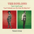 Soul Duo - Just A Sad Xmas B/W Can't Nobody Love Me (Xmas Splatter Vinyl)