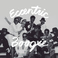 Various Artists - Eccentric Boogie (Frosted Blue LP Vinyl)