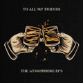 Atmosphere - To All My Friends Blood Makes The Blade Holy - LP Vinyl Record