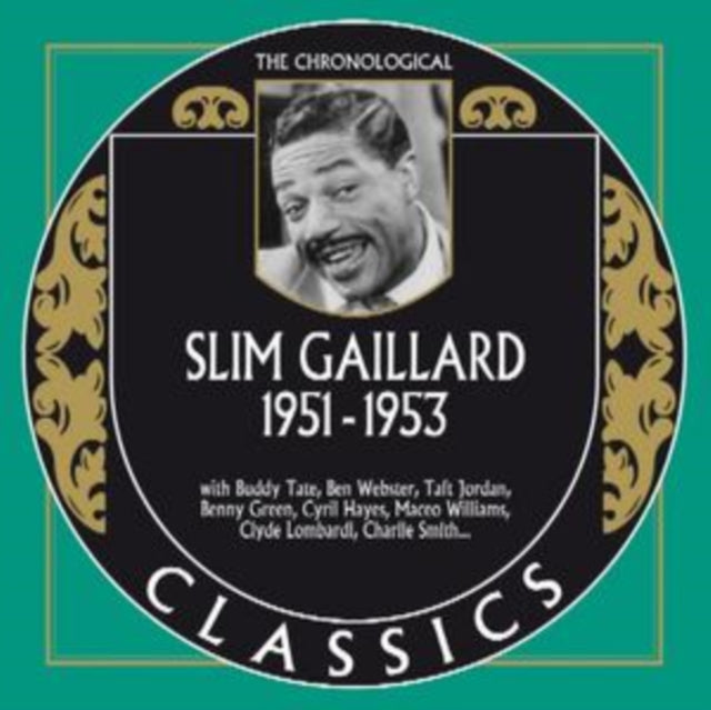 Slim Gaillard - Chronological Slim Gaillard: 1951-1953 - CD