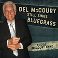 Del Band Mccoury - Del Mccoury Still Sings Bluegrass - LP Vinyl