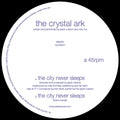 Crystal Ark - City Never Sleeps - LP Vinyl