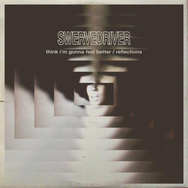 Swervedriver - Think I'm Gonna Feel Better B/W Reflections (Clear Vinyl)