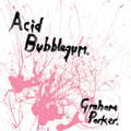 Acid Bubblegum (Pink Vinyl/2LP)