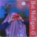 Hot Mulligan - Why Would I Watch (Color LP Vinyl)
