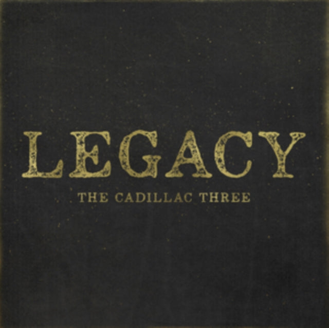 Cadillac Three - Legacy - LP Vinyl