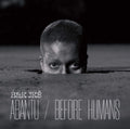 Blk Jks - Abantu / Before Humans - LP Vinyl