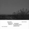 Tan Cologne / Earl Vallie - Sound Mirage From A Desert Community Dispatch - LP Vinyl