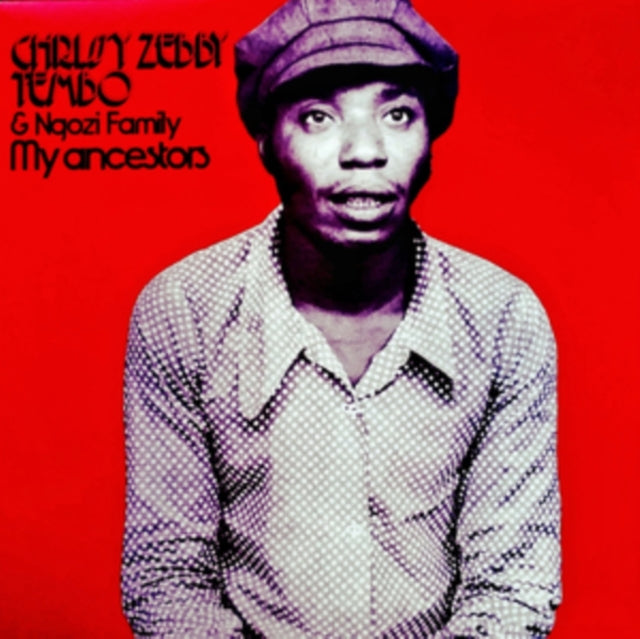 Chrissy Zebby & Ngozi Family Tembo - My Ancestors - LP Vinyl