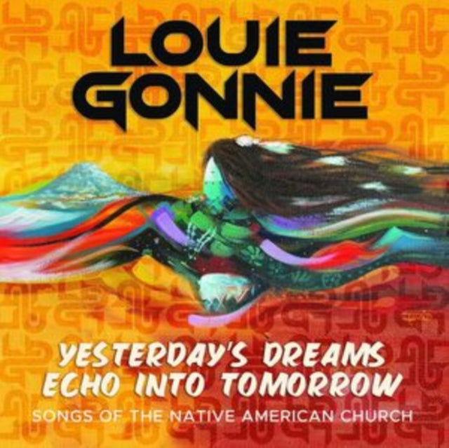 Louie Gonnie - Yesterdays Dream Echo Into Tomorrow - CD
