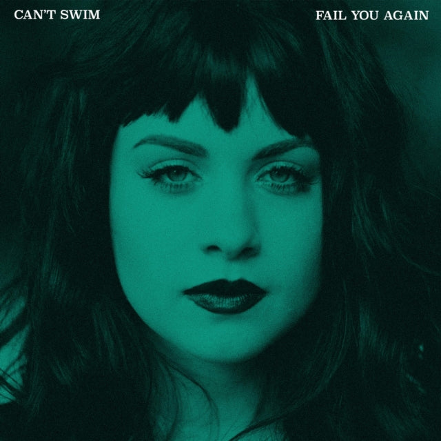 Can't Swim - Fail You Again - LP Vinyl