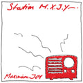 Maximum Joy - Station M.X.J.Y. - LP Vinyl
