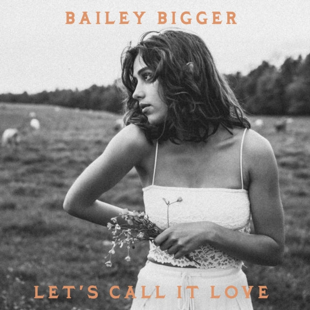 Bailey Bigger - Let's Call It Love - 7 Inch Vinyl