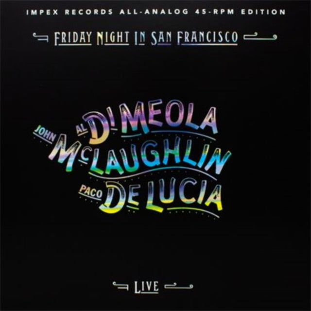 Al; John Mclaughlin; Paco De Lucia Di Meola - Friday Night In San Francisco (Limited Edition 45RPM 180G) - LP Vinyl
