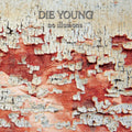 Die Young (Tx) - No Illusions (Colored LP Vinyl)