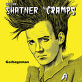 William & The Cramps Shatner - Garbageman - LP Vinyl