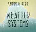 Andrew Bird - Weather Systems - CD