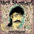 Nick Shoulders - Okay Crawdad (Chartreuse Green Swirl LP Vinyl/180G)