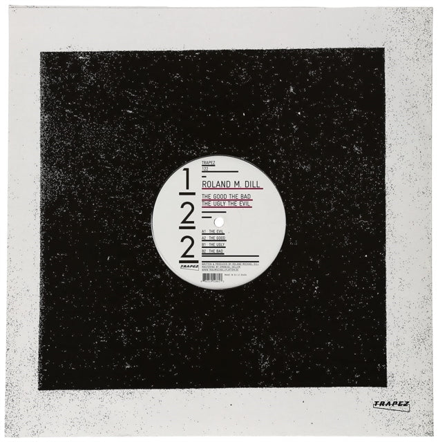 Roland M. Dill - Good The Bad The Ugly The Evil - 12 Inch Vinyl