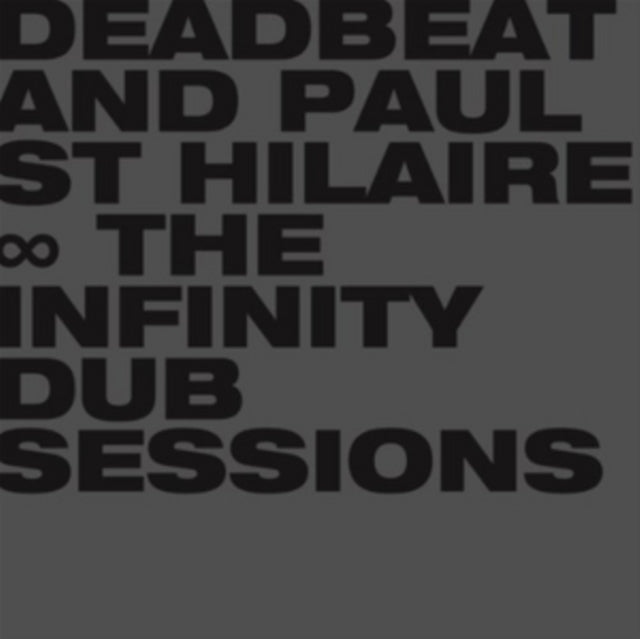 Deadbeat & Paul St Hilaire - Infinity Dub Sessions - CD