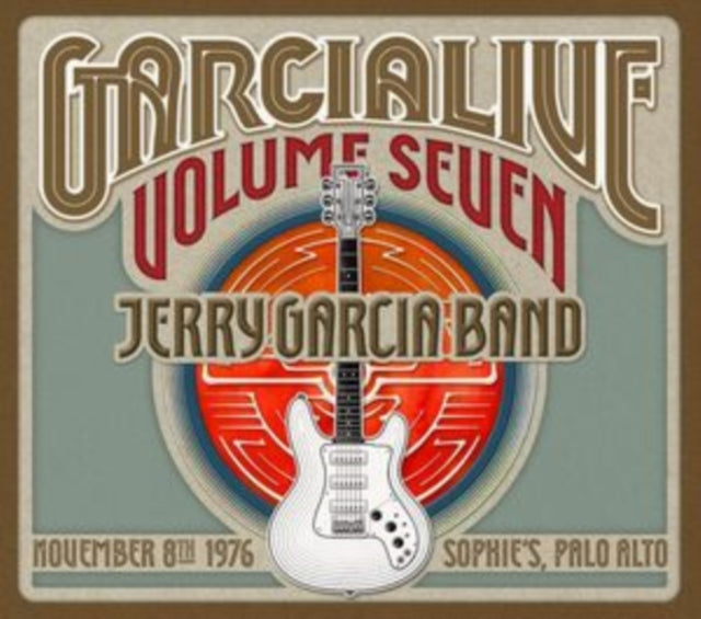 Garcia Live Vol.7: November 8Th 1976 Sophie's Palo Alto