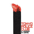 Tokyo Police Club - Lesson In Crime/Smith Ep - LP Vinyl