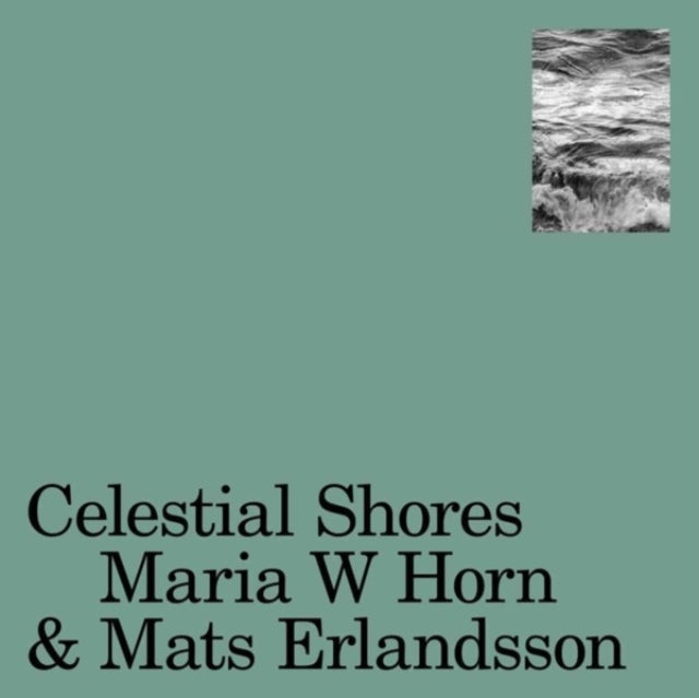 Maria W & Mats Erlandsson Horn - Celestial Shores - LP Vinyl