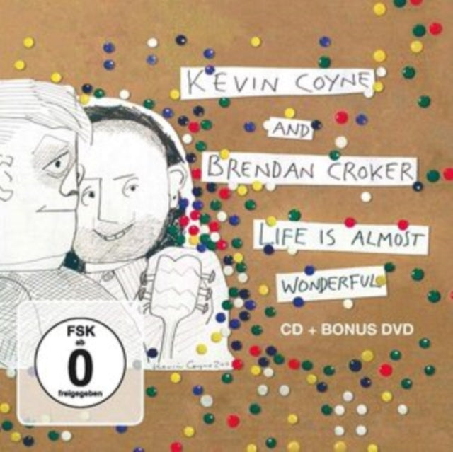 Kevin & Brendan Croker Coyne - Life Is Almost Wonderful (CD/DVD)
