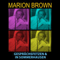 Marion Brown - Gesprachsfetzen & In Sommerhausen - CD