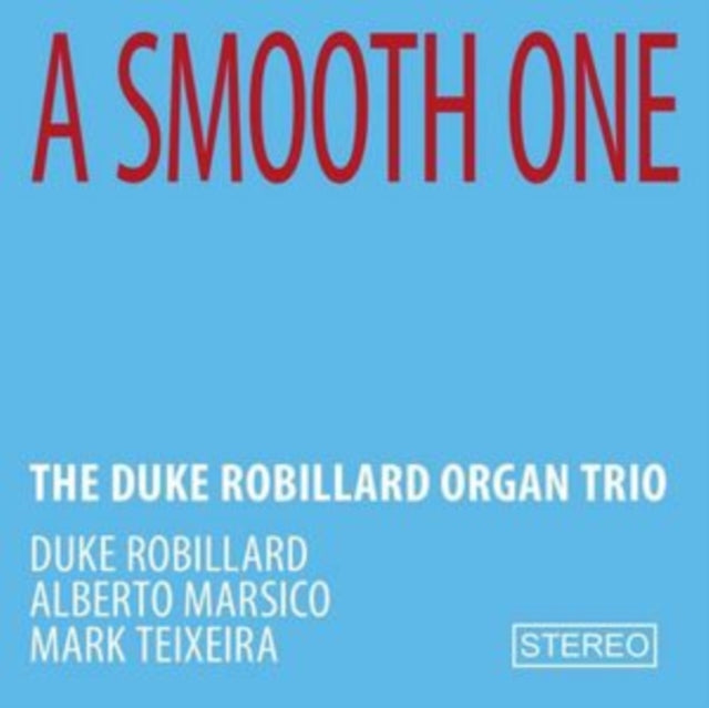 Duke Robillard Trio Organ - Smooth One - CD