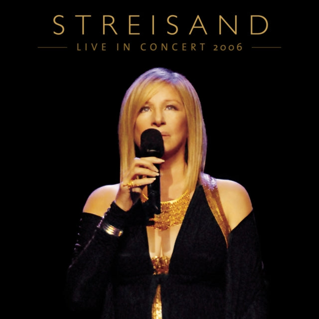 Higher Ground & Duets & Streisand: Live In Concert 2006 & Greatest Hits & Back To Broadway & Songbird & Back To Brooklyn