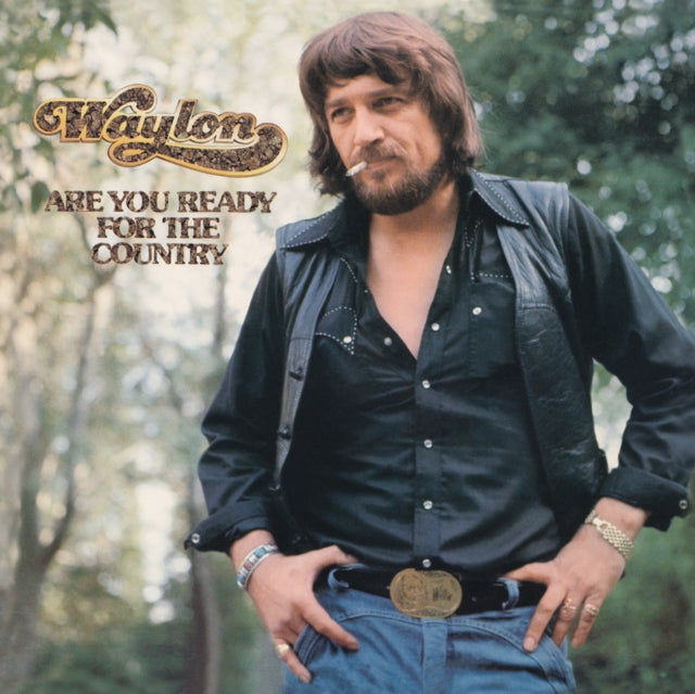 Are You Ready For The Country & Ol Waylon