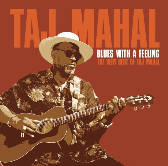 Taj Mahal & Natch'l Blues & Blues With A Feeling: Very Best Of