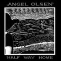 Angel Olsen - Half Way Home - LP Vinyl