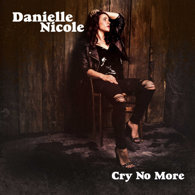 Danielle Nicole - Cry No More - CD