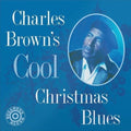 Charles Brown's Cool Christmas Blues
