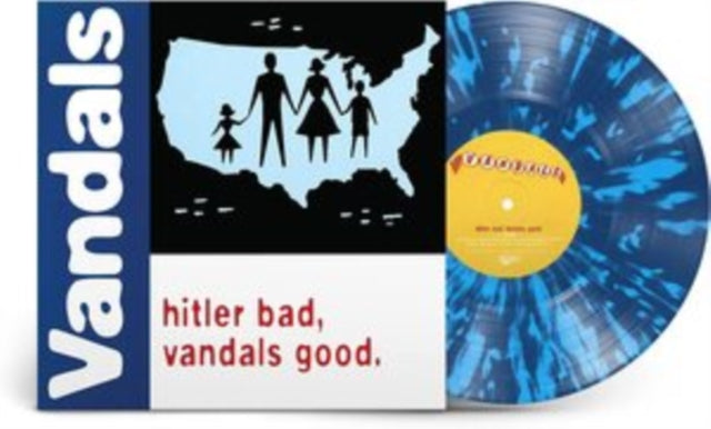 Vandals - Hitler Bad, Vandals Good. (25Th Anniversary Edition) (White/Blue Splatter LP Vinyl)