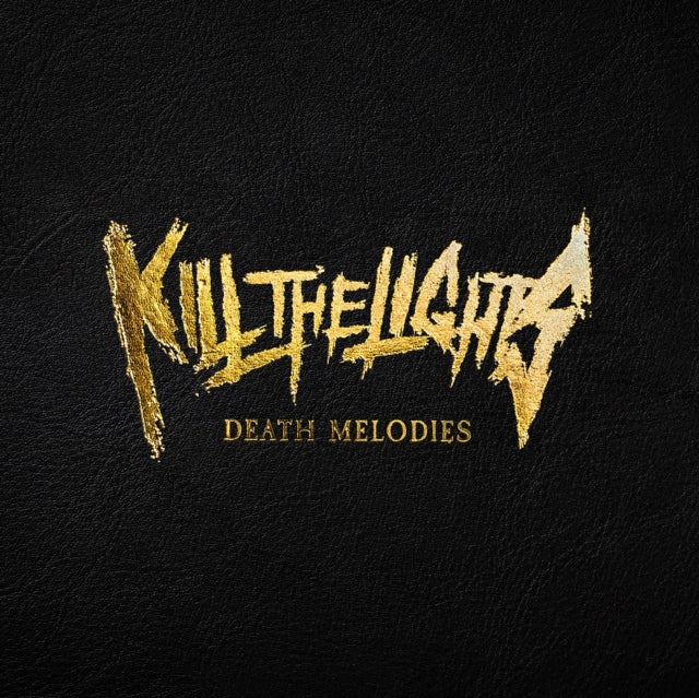 Kill The Lights - Death Melodies - CD