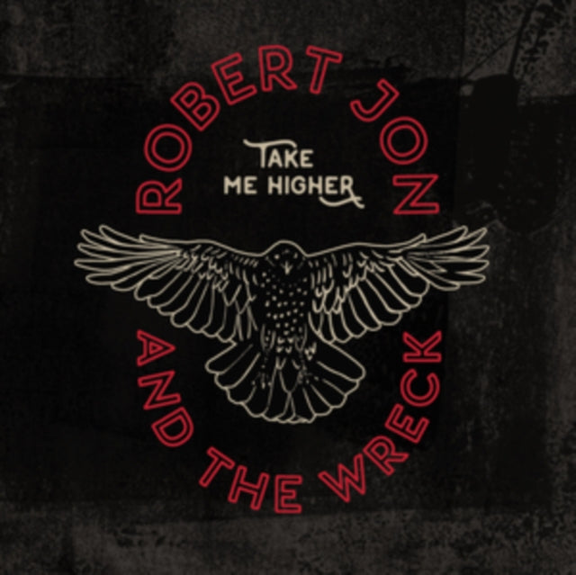Robert & The Wreck Jon - Take Me Higher - CD