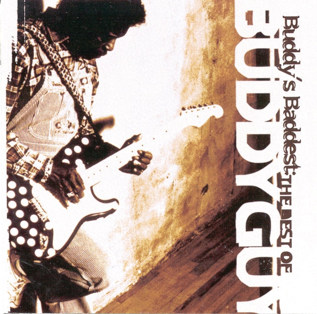 Skin Deep & Buddy's Baddest: Best Of Buddy Guy