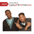 Dj Jazzy Jeff & The Fresh Prince - Playlist: Very Best Of Dj Jazzy Jeff & Fresh Prince - CD
