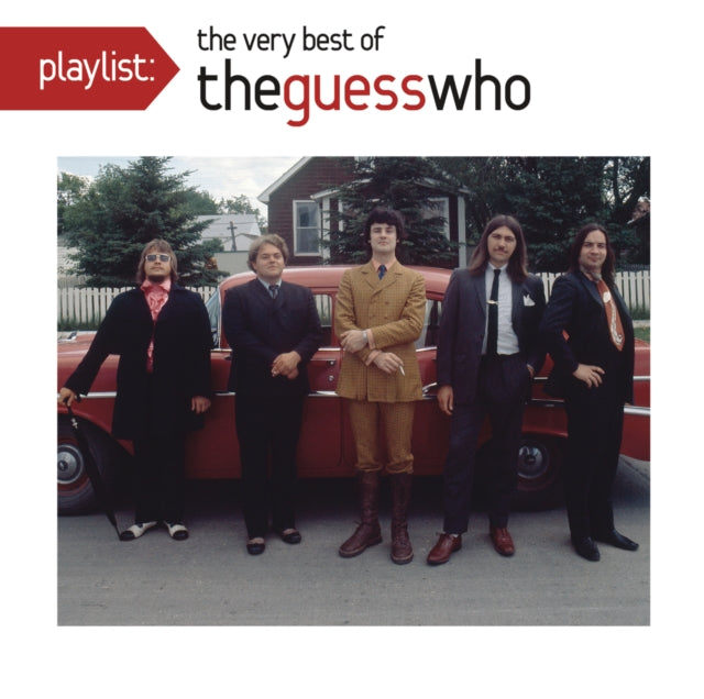 Playlist: Very Best Of The Guess Who & Greatest Hits