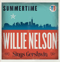 Willie Nelson - Summertime: Willie Nelson Sings Gershwin - LP Vinyl