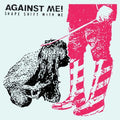 Against Me - Shape Shift With Me - CD