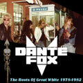 Dante Fox - Roots Of Great White 1978-1982 - LP Vinyl Record