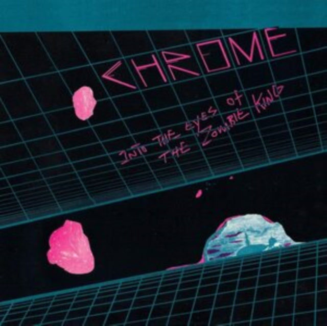 Chrome - Into The Eyes Of The Zombie King - LP Vinyl