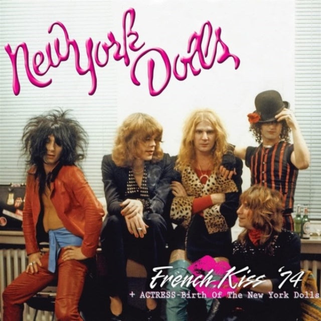 New York Dolls - French Kiss '74 + Actress - Birth Of The New York (2CD) & New York Dolls